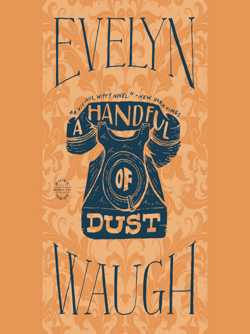 Title details for A Handful of Dust by Evelyn Waugh - Available